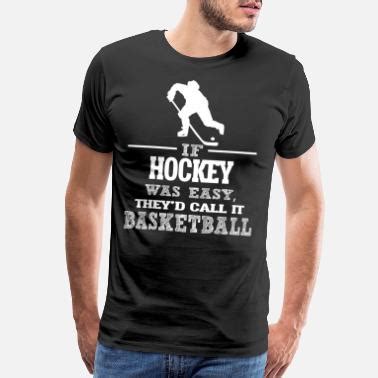 Shop Funny Hockey T-Shirts online | Spreadshirt