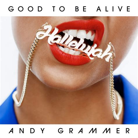 Good To Be Alive (Hallelujah) (CDS) 2015 Pop - Andy Grammer - Download Pop Music - Download Good ...