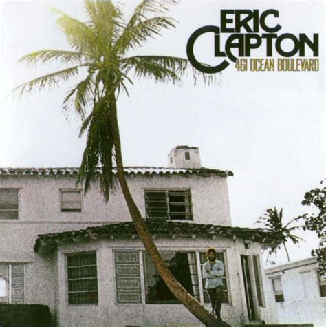 Swingville: Eric Clapton - 461 Ocean Boulevard (1974)