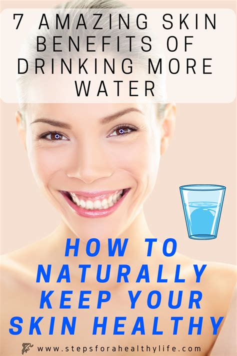 7 Amazing Skin Benefits of Drinking More Water:HOW TO NATURALLY KEEP YOUR SKIN HEALTHY in 2020 ...