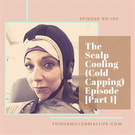 Scalp Cooling (Cold Capping) To Minimize Chemotherapy Hair Loss