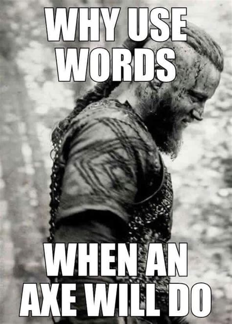 Love Vikings!! | Viking quotes, Warrior quotes, Vikings