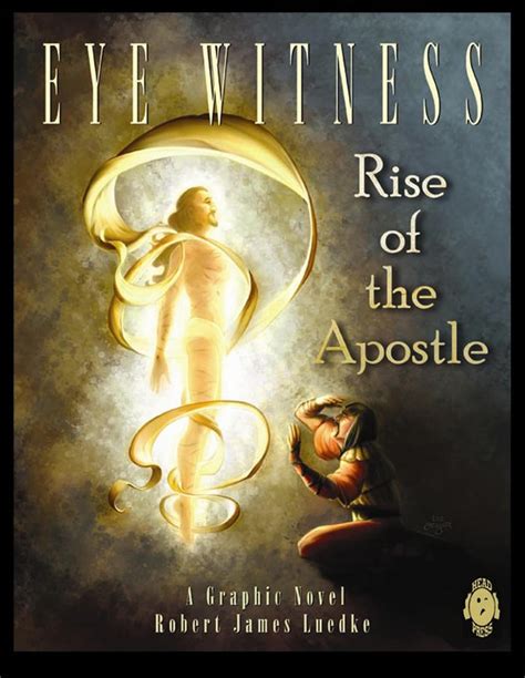 Eye Witness (Book Three): Rise of the Apostle – Bob The Artist