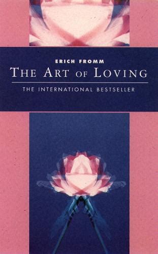 The Art of Loving by Erich Fromm | Waterstones