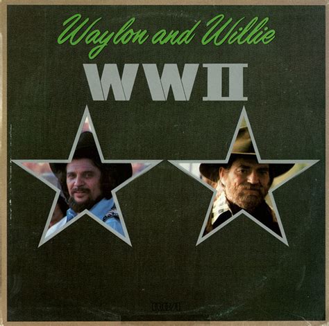 Waylon And Willie – WWII (1982, Vinyl) - Discogs