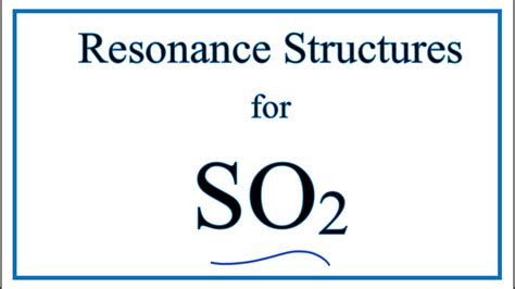 Resonance Structures for SO2 (Sulfur dioxide) - YouTube