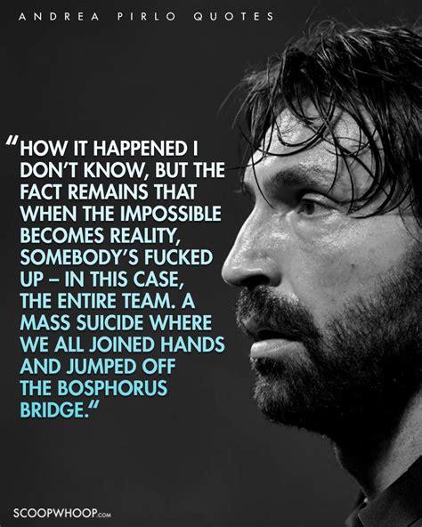 23 Andrea Pirlo Quotes That Prove He’s A Philosopher In The Guise Of A ...