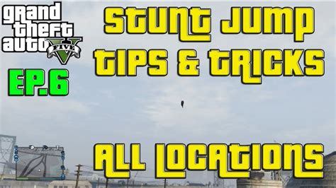 GTA V ONLINE: ALL STUNT JUMPS GUIDE! Easily Do All The GTA 5 Monster Jumps! EP.6 (Jumps 26-30 ...