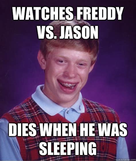 Watches Freddy vs. Jason Dies when he was sleeping - Unlucky Brian ...