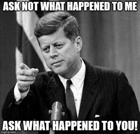 That time JFK nailed it... - Imgflip