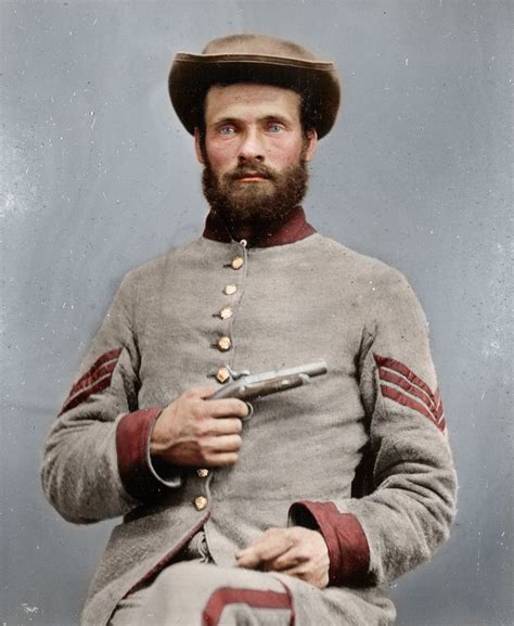 An unidentified Confederate Sergeant, ca. 1865. I love that this has been colorized! | Civil war ...