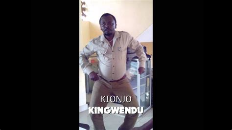 SPECIAL KIONJO!!!.. KINGWENDU NGWEDULILE DANCING TO THE BEATS - YouTube