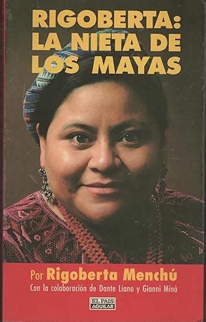 RIGOBERTA, LA NIETA DE LOS MAYAS de RIGOBERTA MENCHU -: (1998) | Hijazo Libros