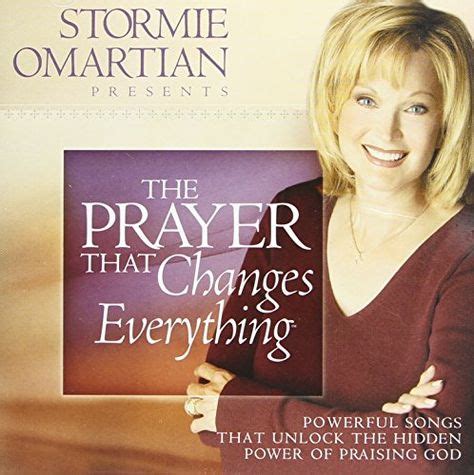 Stormie Omartian Presents-The Prayer That Changes Everything Integrity ...