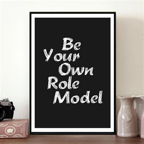 'Be Your Own Role Model' Poster By Coco and Dee | notonthehighstreet.com