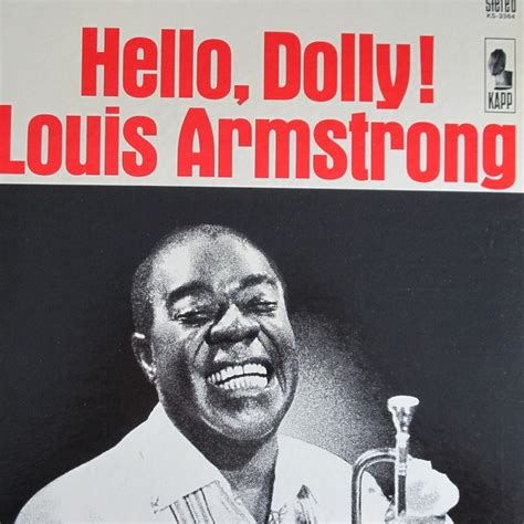 Hello, Dolly! ~ Louis Armstrong | Covers | Pinterest