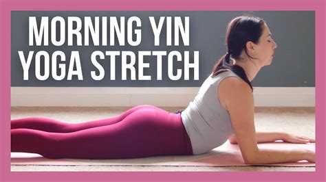 15 min Morning Yin Yoga Stretch for Beginners - NO PROPS (with Cleo!) - YouTube