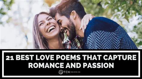 21 Best Love Poems That Capture Romance and Passion - TCK Publishing