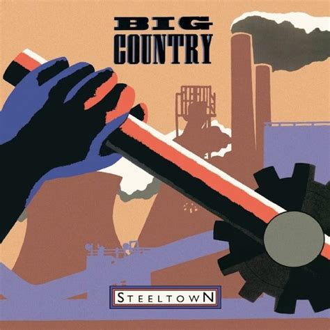 ‘Steeltown’: In A Big Country, A No.1 Album | uDiscover