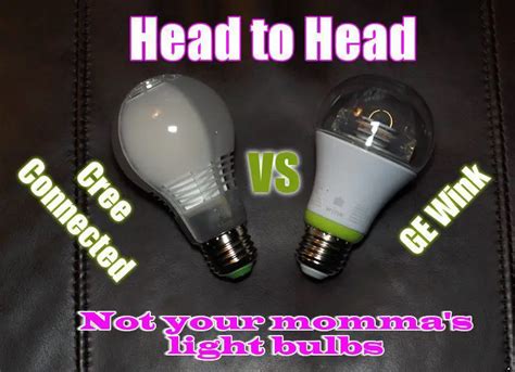 H2H: Cree Connected vs GE Link Smart Light Bulb Reviews - 24/7 Home ...