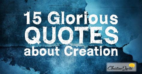 15 Glorious Quotes About Creation 1200x630