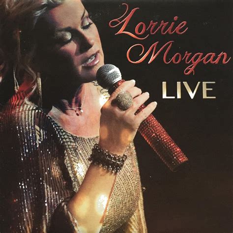 Lorrie Morgan - Lorrie Morgan Live | iHeart