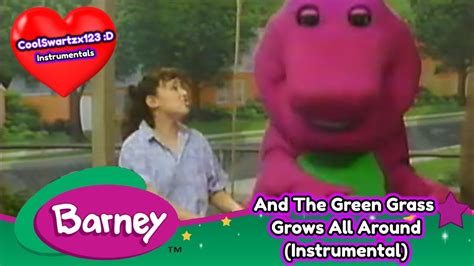 Barney: And The Green Grass Grows All Around (Instrumental) - YouTube