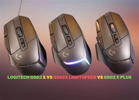 Logitech G502 X Vs G502X Lightspeed Vs G502 X Plus