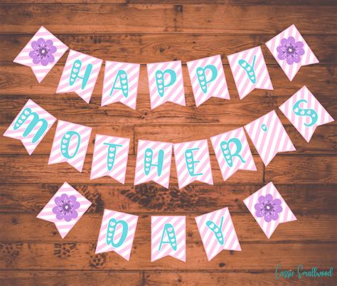 5 Pretty Printable Mother's Day Banners - Cassie Smallwood