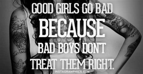 bad boy quotes for girls | Bad Boys Treat Good Girls Wrong Quote Graphic | love