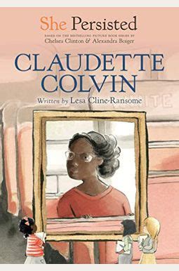 Buy She Persisted: Claudette Colvin Book By: Lesa ClineRansome