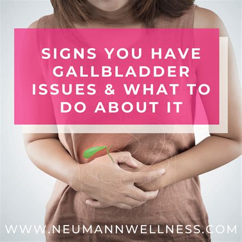 Signs You Have Gallbladder Issues & What to Do About It - Neumann Nutrition & Wellness › Neumann ...