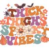 Retro Groovy Funny Halloween Thick Thighs And Spooky Vibes SVG