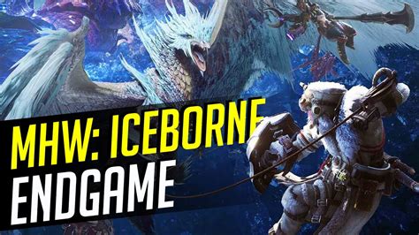 Monster Hunter World Iceborne ENDGAME: tutti i dettagli - YouTube