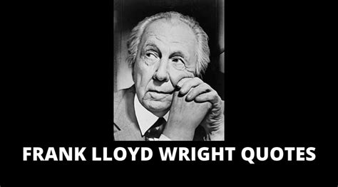 64 Frank Lloyd Wright Quotes On Success In Life