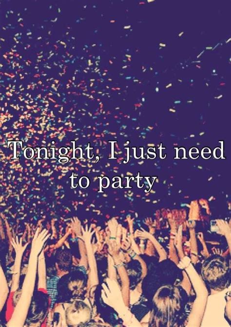 Party Time Quotes. QuotesGram