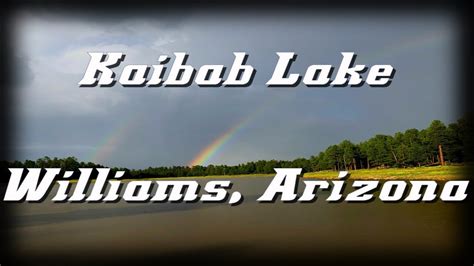 Fishing Kaibab Lake in Williams, Arizona 2018 - YouTube