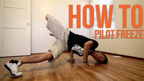 How to Breakdance | Pilot | Freeze Basics | Break dance, Pilot, Dance