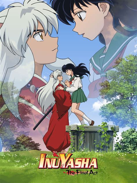 InuYasha: The Final Act - Rotten Tomatoes