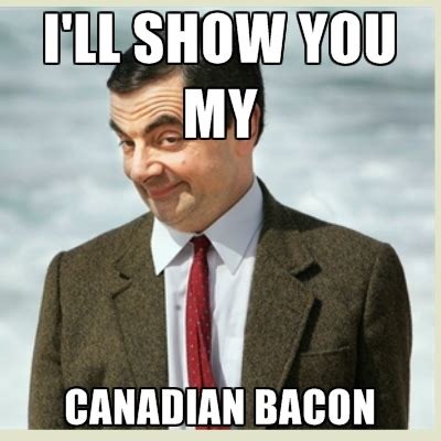 Canadian Bacon Quotes. QuotesGram