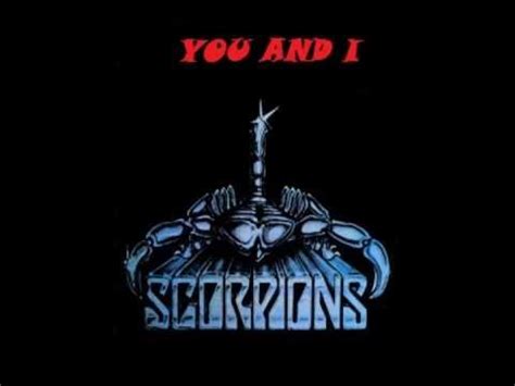 Scorpions - You and I (lyrics) - YouTube