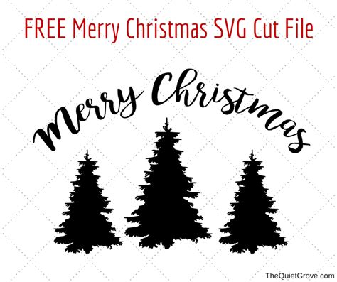 FREE Merry Christmas SVG Cut File ⋆ The Quiet Grove