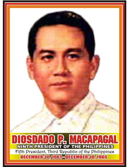 Diosdado Macapagal Biography, Diosdado Macapagal's Famous Quotes - Sualci Quotes 2019