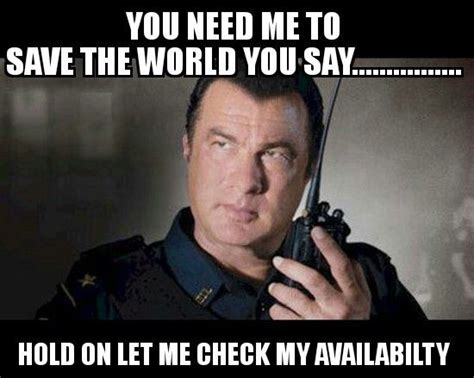 Pin by Kristina Floyd on Funny Memes | Steven seagal, Steven segal, Art jokes