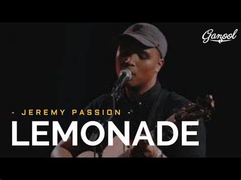 Jeremy Passion - Lemonade 🎶 [Lyrics] - YouTube