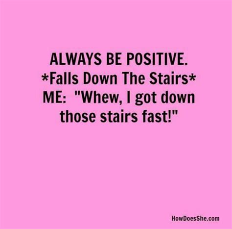 Funny Quotes About Falling Down The Stairs - ShortQuotes.cc