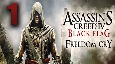 ASSASSINS CREED 4: Freedom Cry [DLC] | PARTE 1 | LET'S PLAY ESPAÑOL [HD ...