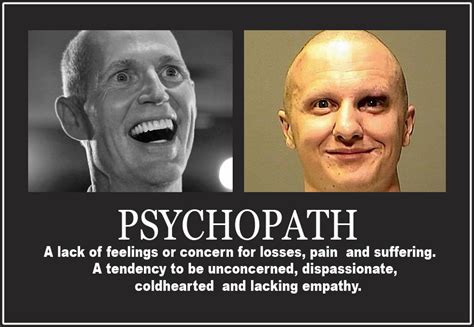 Random Pixels Blog: Is Florida Governor Rick Scott a psychopath? A continuing series.