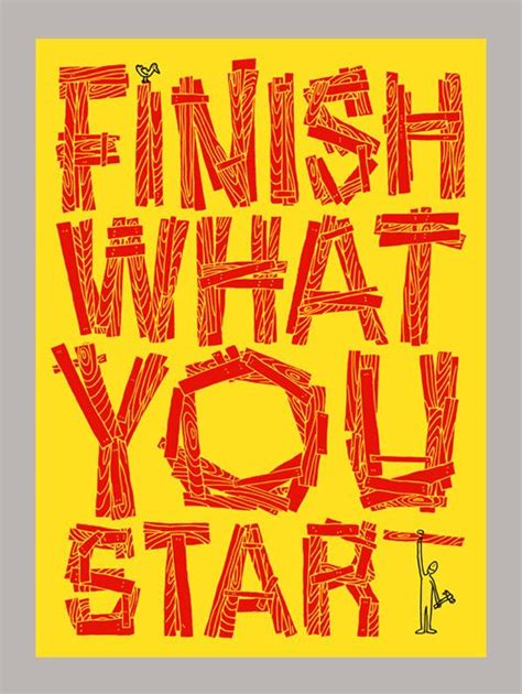 Finish what you start - by Andy Smith | Words quotes, Inspirational ...