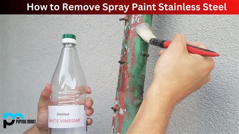 How to Remove Spray Paint Stainless Steel: A Step-By-Step Guide